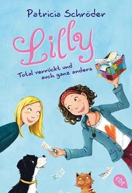 Abbildung von Schröder | Lilly 01 - Total verrückt und auch ganz anders | 1. Auflage | 2016 | beck-shop.de