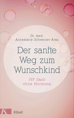 Abbildung von Schweizer-Arau | Der sanfte Weg zum Wunschkind | 1. Auflage | 2015 | beck-shop.de