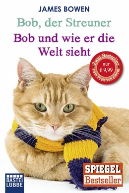 Abbildung von Bowen | Bob, der Streuner / Bob und wie er die Welt sieht: Zwei Bestseller in einem Band | 1. Auflage | 2015 | beck-shop.de