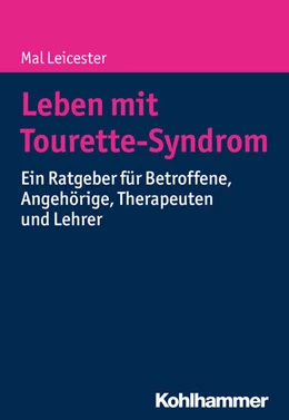 Abbildung von Leicester | Leben mit Tourette-Syndrom | 1. Auflage | 2015 | beck-shop.de