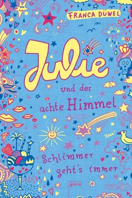 Abbildung von Düwel | Julie und der achte Himmel. Schlimmer geht's immer 05 | 1. Auflage | 2015 | beck-shop.de