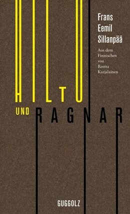 Abbildung von Sillanpää | Hiltu und Ragnar | 1. Auflage | 2015 | beck-shop.de