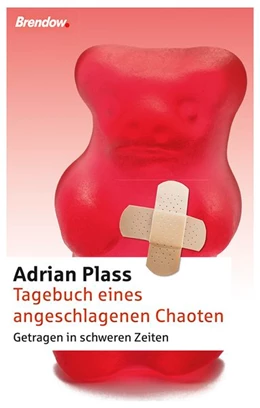 Abbildung von Plass | Tagebuch eines angeschlagenen Chaoten | 1. Auflage | 2015 | beck-shop.de