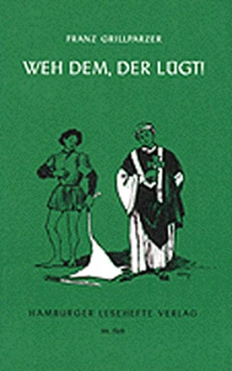 Abbildung von Grillparzer | Weh dem, der lügt | 1. Auflage | 2005 | beck-shop.de