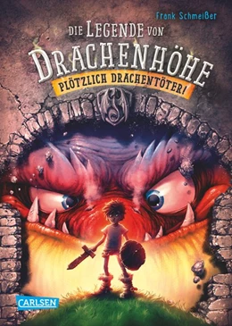 Abbildung von Schmeißer | Die Legende von Drachenhöhe 1: Plötzlich Drachentöter! | 1. Auflage | 2015 | beck-shop.de