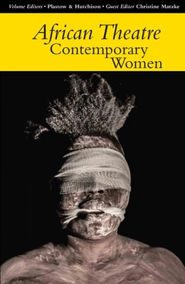 Abbildung von Banham / Gibbs | African Theatre 14: Contemporary Women | 1. Auflage | 2015 | 14 | beck-shop.de