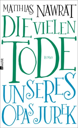 Abbildung von Nawrat | Die vielen Tode unseres Opas Jurek | 1. Auflage | 2015 | beck-shop.de