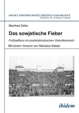 Abbildung von Zeller | Das sowjetische Fieber | 1. Auflage | 2015 | 136 | beck-shop.de