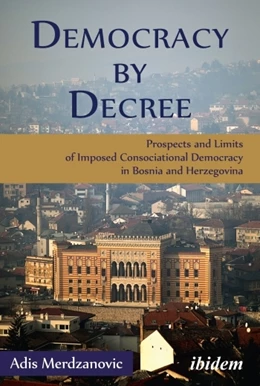 Abbildung von Merdzanovic | Democracy by Decree | 1. Auflage | 2015 | beck-shop.de