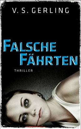 Abbildung von Gerling | Falsche Fährten | 1. Auflage | 2015 | beck-shop.de