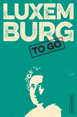 Abbildung von Kleiner | LUXEMBURG to go | 1. Auflage | 2015 | beck-shop.de