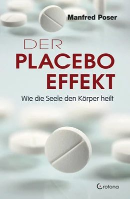 Abbildung von Poser | Der Placebo-Effekt | 1. Auflage | 2015 | beck-shop.de