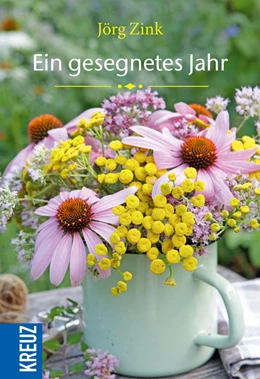 Abbildung von Zink | Ein gesegnetes Jahr | 1. Auflage | 2015 | beck-shop.de