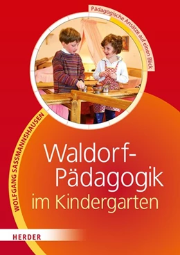 Abbildung von Saßmannshausen | Waldorf-Pädagogik im Kindergarten | 1. Auflage | 2015 | beck-shop.de