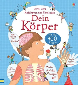 Abbildung von Stowell | Aufklappen und Entdecken: Dein Körper | 1. Auflage | 2015 | beck-shop.de