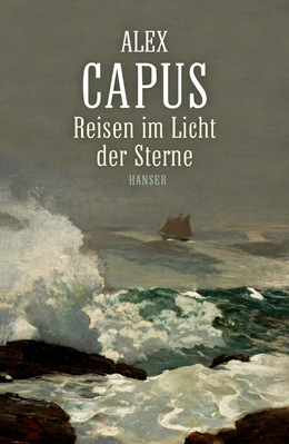 Abbildung von Capus | Reisen im Licht der Sterne | 3. Auflage | 2015 | beck-shop.de