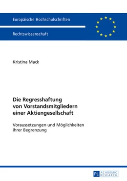 Abbildung von Mack | Die Regresshaftung von Vorstandsmitgliedern einer Aktiengesellschaft | 1. Auflage | 2015 | 5738 | beck-shop.de