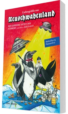 Abbildung von Jahnke | Liebesgrüße aus Neuschwabenland | 1. Auflage | 2016 | beck-shop.de