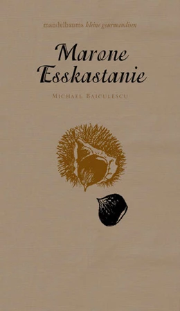 Abbildung von Baiculescu | Marone/Esskastanie | 1. Auflage | 2015 | beck-shop.de