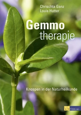 Abbildung von Ganz / Hutter | Gemmotherapie | 1. Auflage | 2015 | beck-shop.de