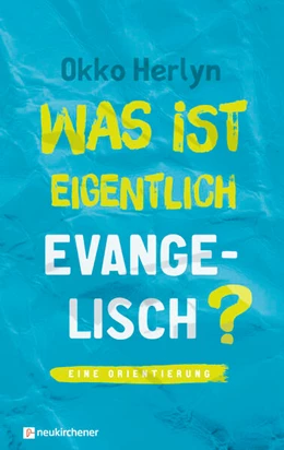 Abbildung von Herlyn | Was ist eigentlich evangelisch? | 5. Auflage | 2021 | beck-shop.de
