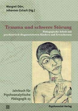 Abbildung von Dörr / Gstach | Trauma und schwere Störung | 1. Auflage | 2015 | beck-shop.de