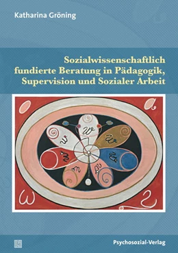 Abbildung von Gröning | Sozialwissenschaftlich fundierte Beratung in Pädagogik, Supervision und Sozialer Arbeit | 1. Auflage | 2016 | beck-shop.de
