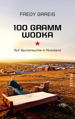 Abbildung von Gareis | 100 Gramm Wodka | 1. Auflage | 2015 | beck-shop.de