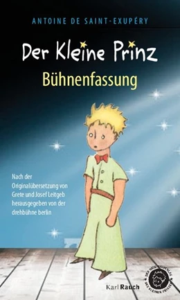 Abbildung von Der Kleine Prinz. Bühnenfassung | 1. Auflage | 2015 | beck-shop.de