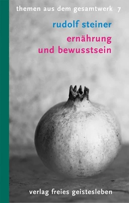 Abbildung von Steiner / Willmann | Ernährung und Bewusstsein | 1. Auflage | 2018 | beck-shop.de