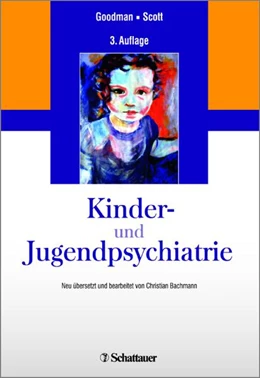 Abbildung von Goodman / Scott | Kinder- und Jugendpsychiatrie | 3. Auflage | 2016 | beck-shop.de