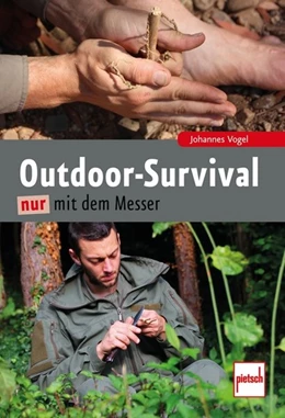 Abbildung von Vogel | Outdoor-Survival nur mit dem Messer | 1. Auflage | 2015 | beck-shop.de