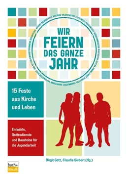 Abbildung von Götz / Siebert | Wir feiern das ganze Jahr | 1. Auflage | 2015 | beck-shop.de