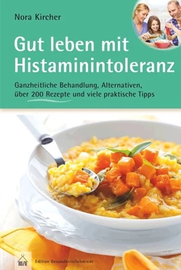 Abbildung von Kircher | Gut leben mit Histaminintoleranz | 1. Auflage | 2016 | beck-shop.de