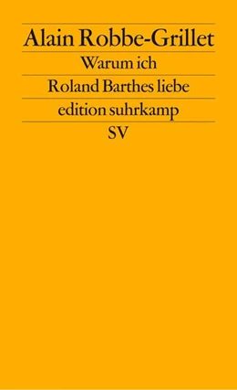 Abbildung von Robbe-Grillet / Corpet | Warum ich Roland Barthes liebe | 1. Auflage | 2026 | beck-shop.de
