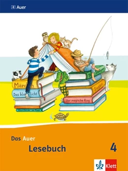 Abbildung von Das Auer Lesebuch. Schülerbuch. 4. Schuljahr. Ausgabe für Bayern - Neubearbeitung 2014 | 1. Auflage | 2016 | beck-shop.de