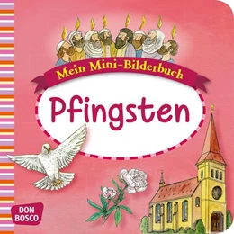Abbildung von Hebert / Rensmann | Mein Mini-Bilderbuch: Pfingsten | 1. Auflage | 2015 | beck-shop.de