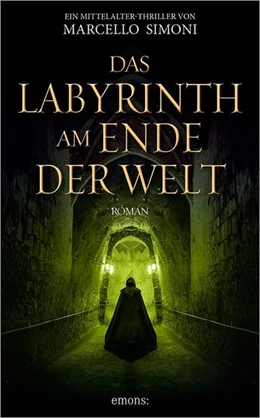 Abbildung von Simoni | Das Labyrinth am Ende der Welt | 1. Auflage | 2015 | beck-shop.de