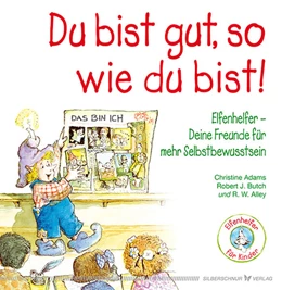 Abbildung von Adams / Butch | Du bist gut, so wie du bist! | 1. Auflage | 2015 | beck-shop.de