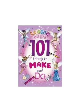 Abbildung von Meadows | Rainbow Magic: 101 Things to Make and Do | 1. Auflage | 2015 | beck-shop.de