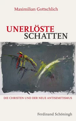 Abbildung von Gottschlich | Unerlöste Schatten | 1. Auflage | 2015 | beck-shop.de