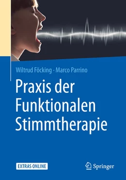 Abbildung von Föcking / Parrino | Praxis der Funktionalen Stimmtherapie | 1. Auflage | 2015 | beck-shop.de