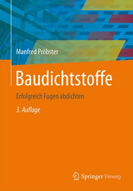 Abbildung von Pröbster | Baudichtstoffe | 3. Auflage | 2015 | beck-shop.de