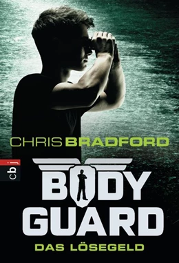 Abbildung von Bradford | Bodyguard - Das Lösegeld | 1. Auflage | 2015 | beck-shop.de