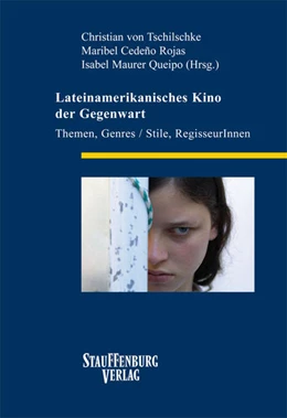Abbildung von Tschilschke / Maurer Queipo | Lateinamerikanisches Kino der Gegenwart | 1. Auflage | 2016 | beck-shop.de