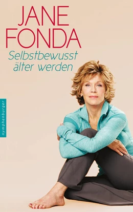 Abbildung von Fonda | Selbstbewusst älter werden | 1. Auflage | 2015 | beck-shop.de