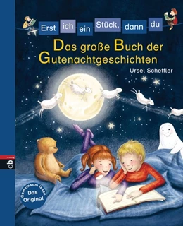 Abbildung von Scheffler | Erst ich ein Stück, dann du - Das große Buch der Gutenachtgeschichten | 1. Auflage | 2015 | beck-shop.de