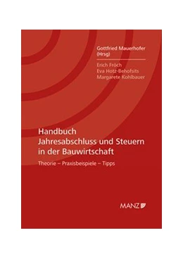 Abbildung von Mauerhofer | Handbuch Jahresabschluss und Steuern in der Bauwirtschaft | 1. Auflage | 2015 | beck-shop.de