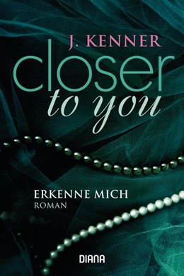 Abbildung von Kenner | Closer to you (3): Erkenne mich | 1. Auflage | 2016 | beck-shop.de