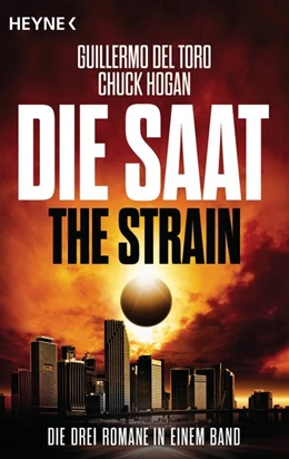Abbildung von del Toro / Hogan | Die Saat - The Strain | 1. Auflage | 2015 | beck-shop.de